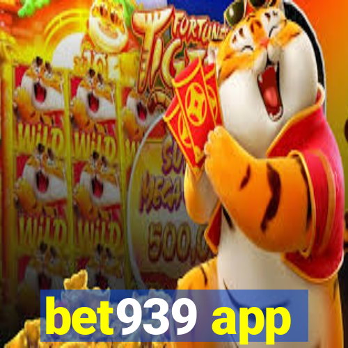 bet939 app